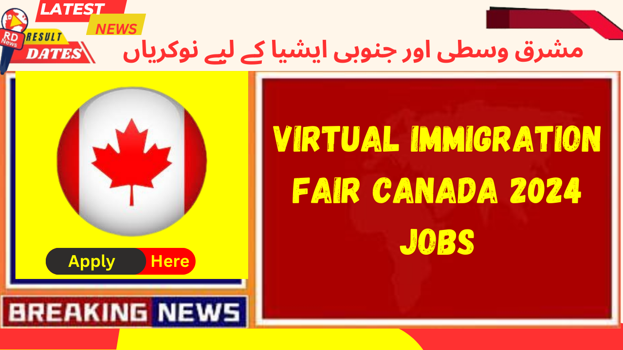 Virtual Immigration Fair Canada 2024 Jobs for Middle East & South Asia