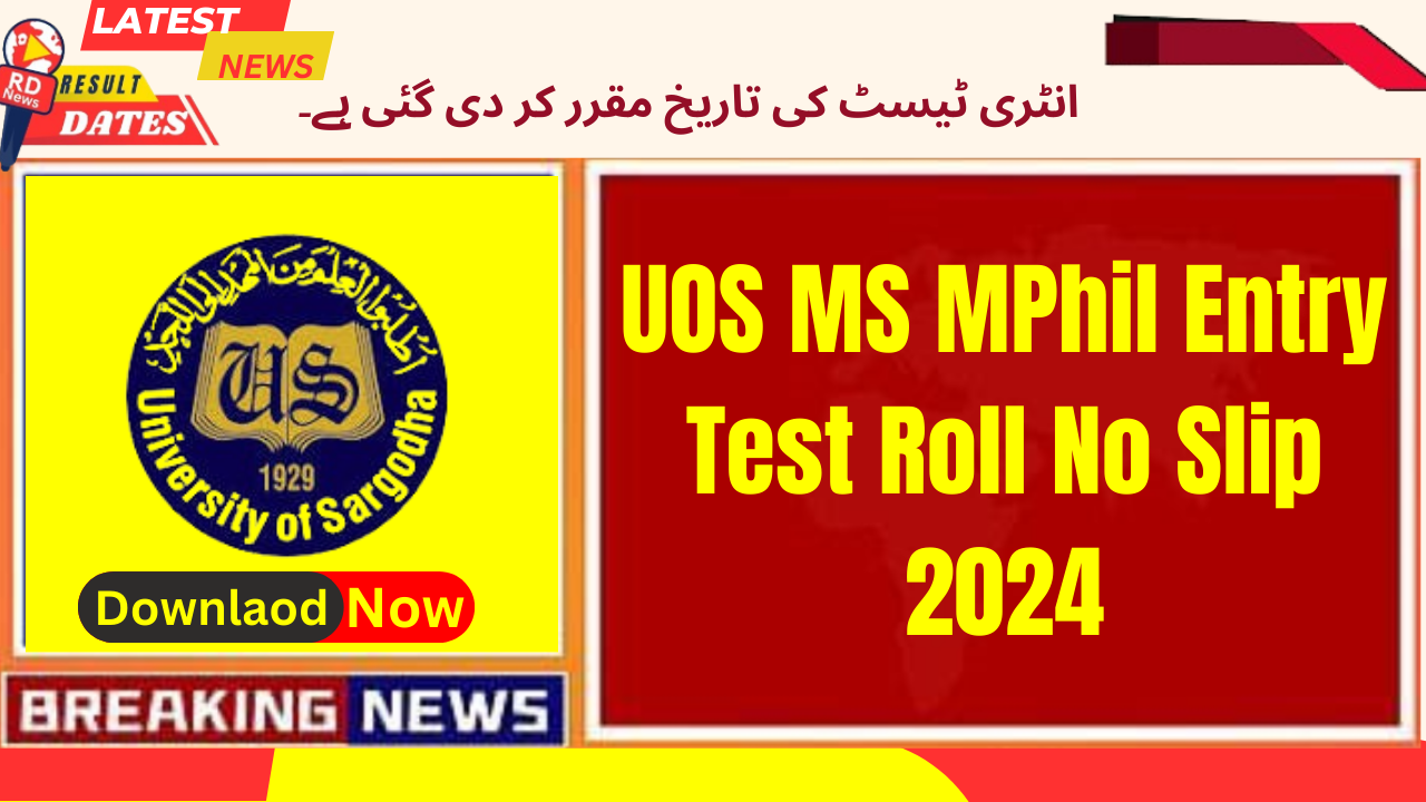 UOS MS MPhil Entry Test Roll No Slip 2024