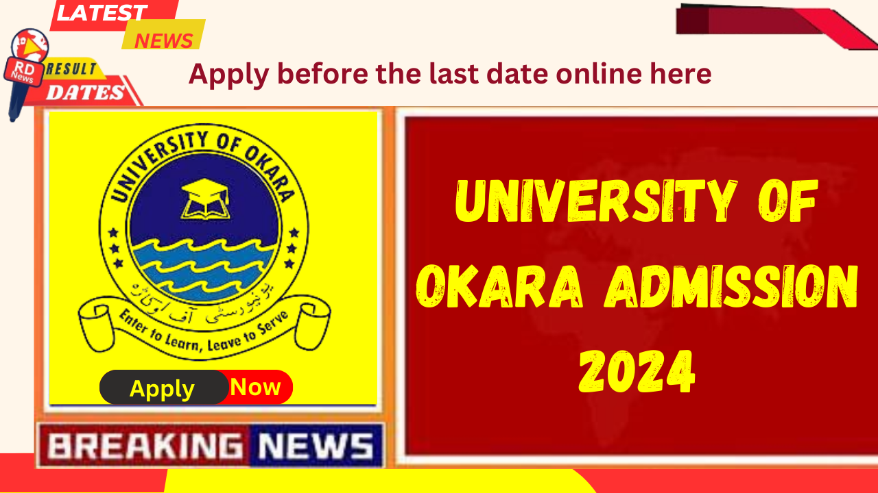 University of Okara Admission 2024 Last Date, Fee Structure