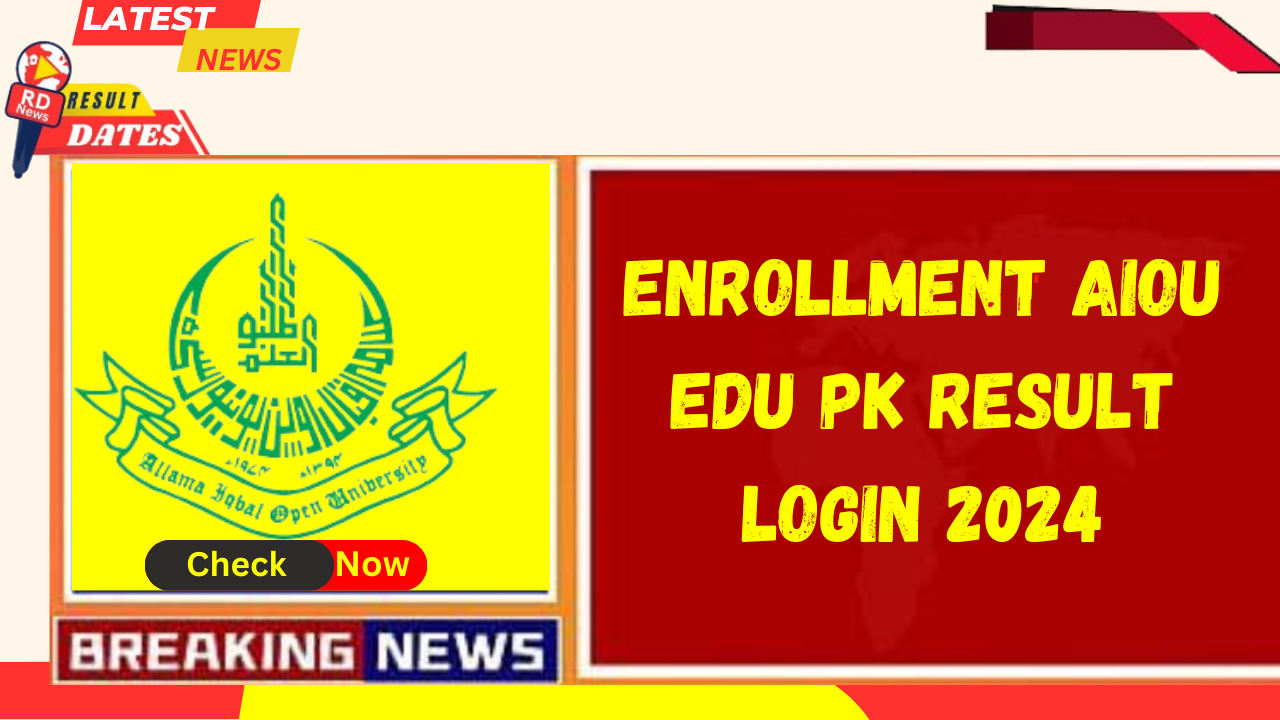 Enrollment AIOU edu pk Result Login 2024